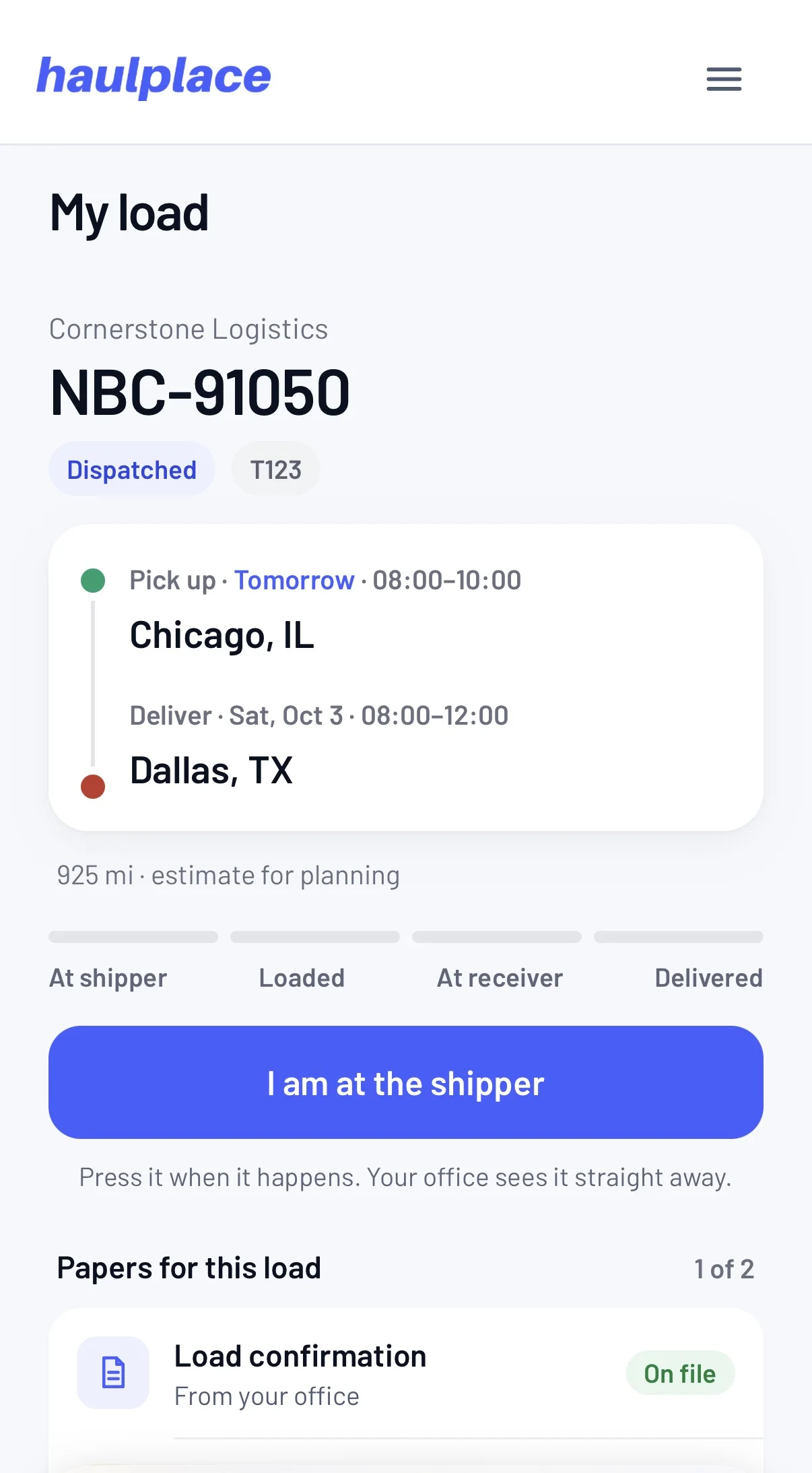 My load on a phone: pickup and delivery times, miles and the papers for the load